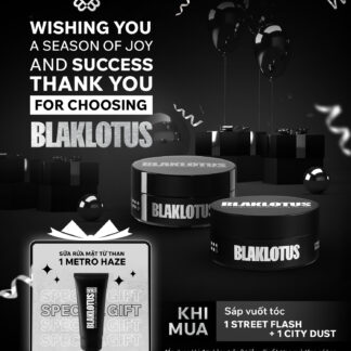 BLAKLOTUS COMBO STREET FLASH + CITY DUST TẶNG KÈM METRO HAZE